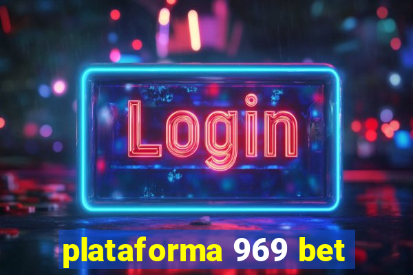 plataforma 969 bet